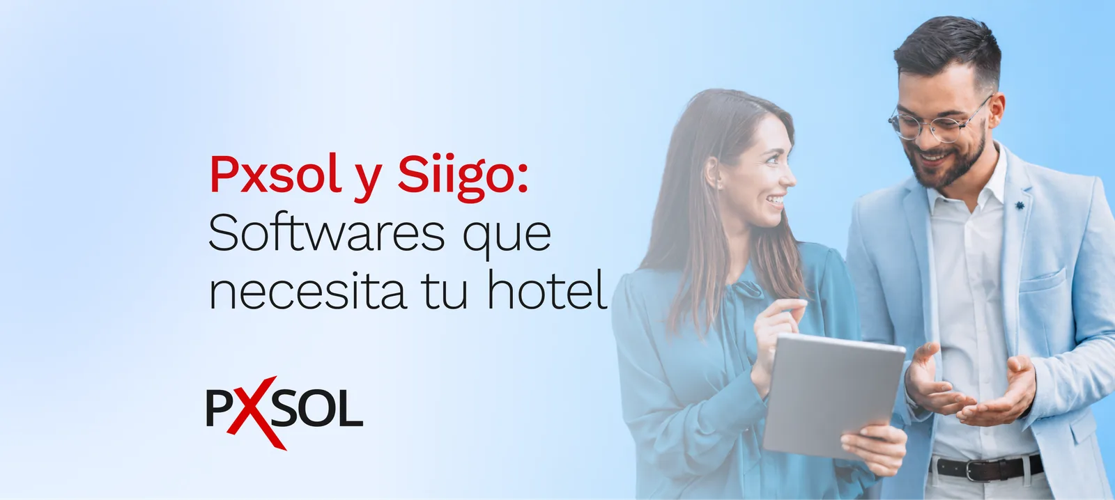 Pxsol y Siigo: Softwares que necesita tu hotel