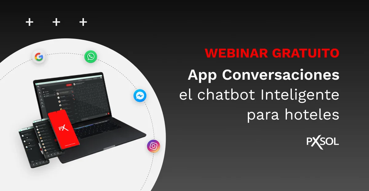 [Webinar] App Conversaciones, el chatbot Inteligente para hoteles
