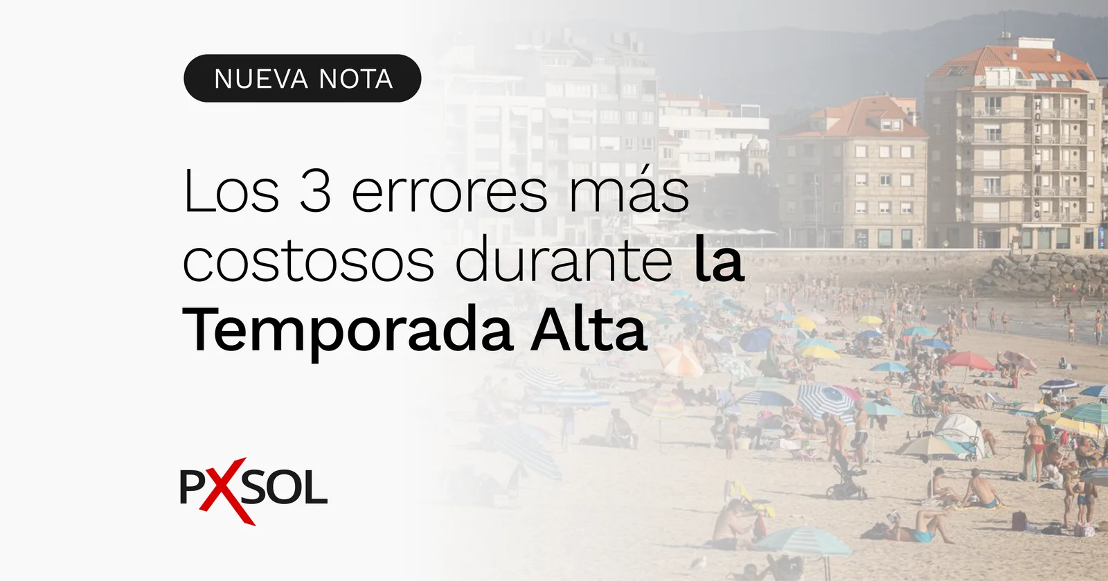 Los 3 Errores más costosos en la Gestión de Canales durante la Temporada Alta