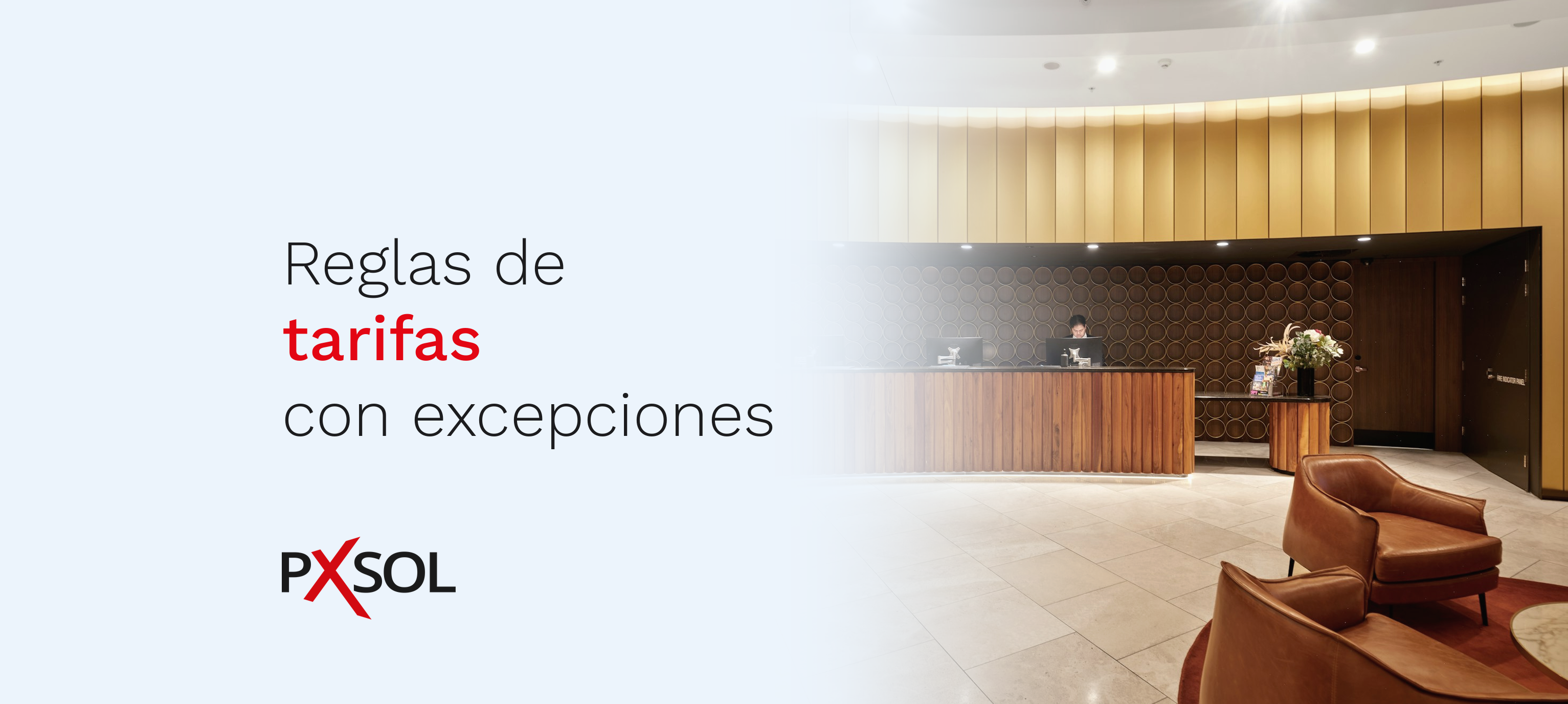 Reglas de tarifas con excepciones y menos errores