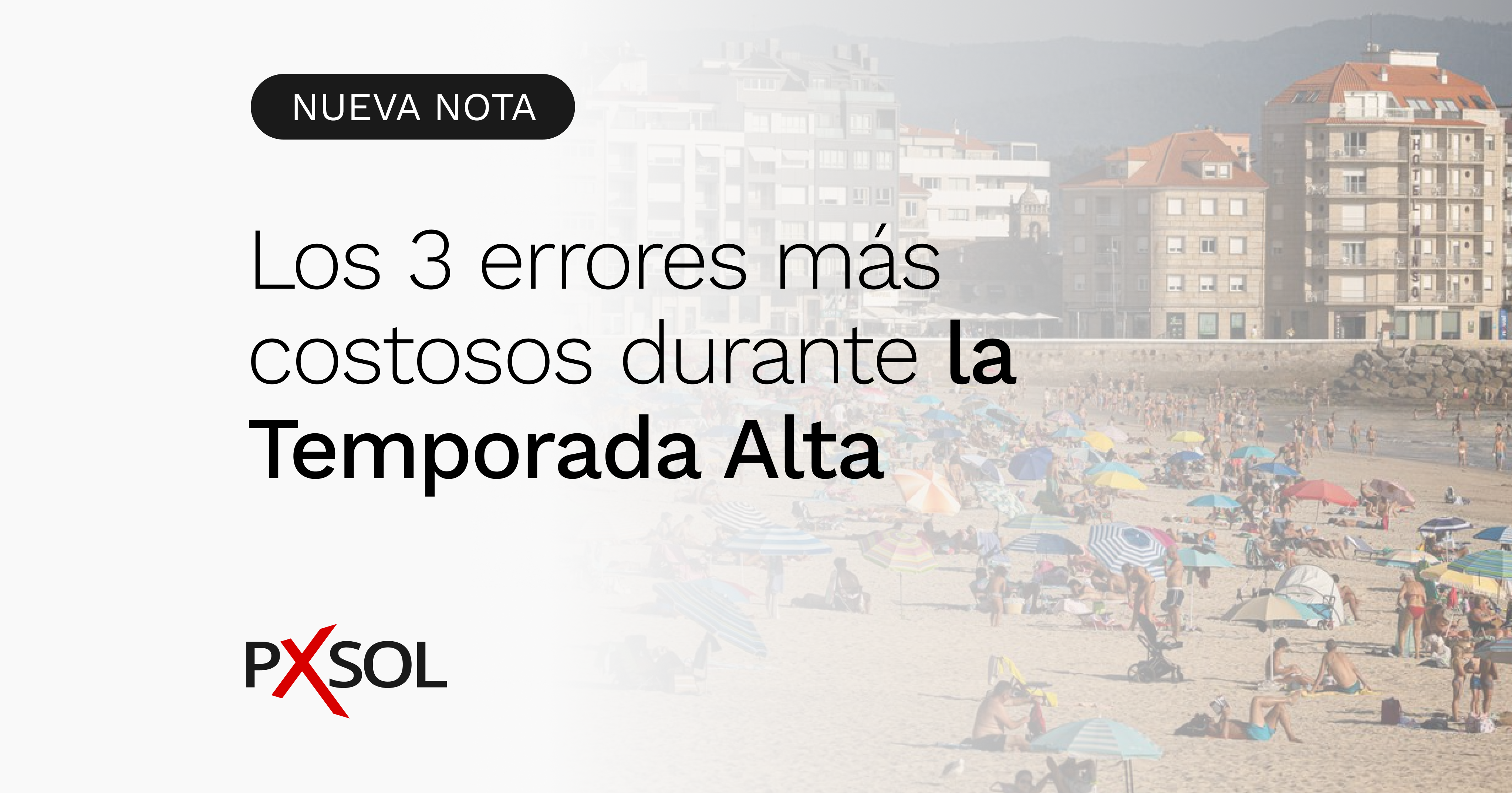 Los 3 Errores más costosos en la Gestión de Canales durante la Temporada Alta