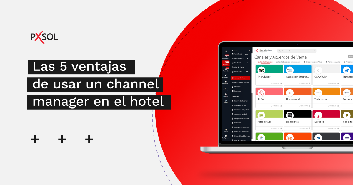 Las 5 ventajas de usar un channel manager en el hotel