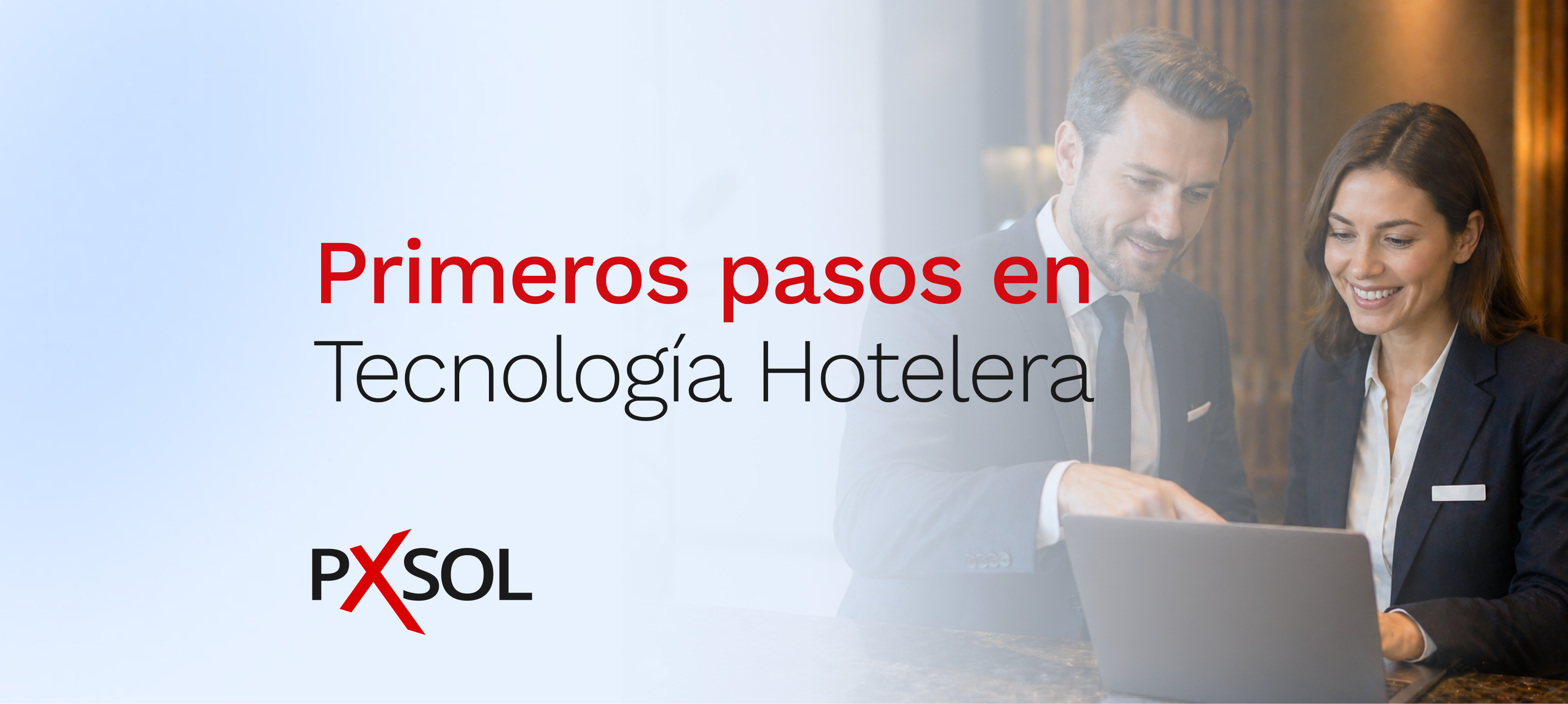 Primeros pasos en tecnología hotelera