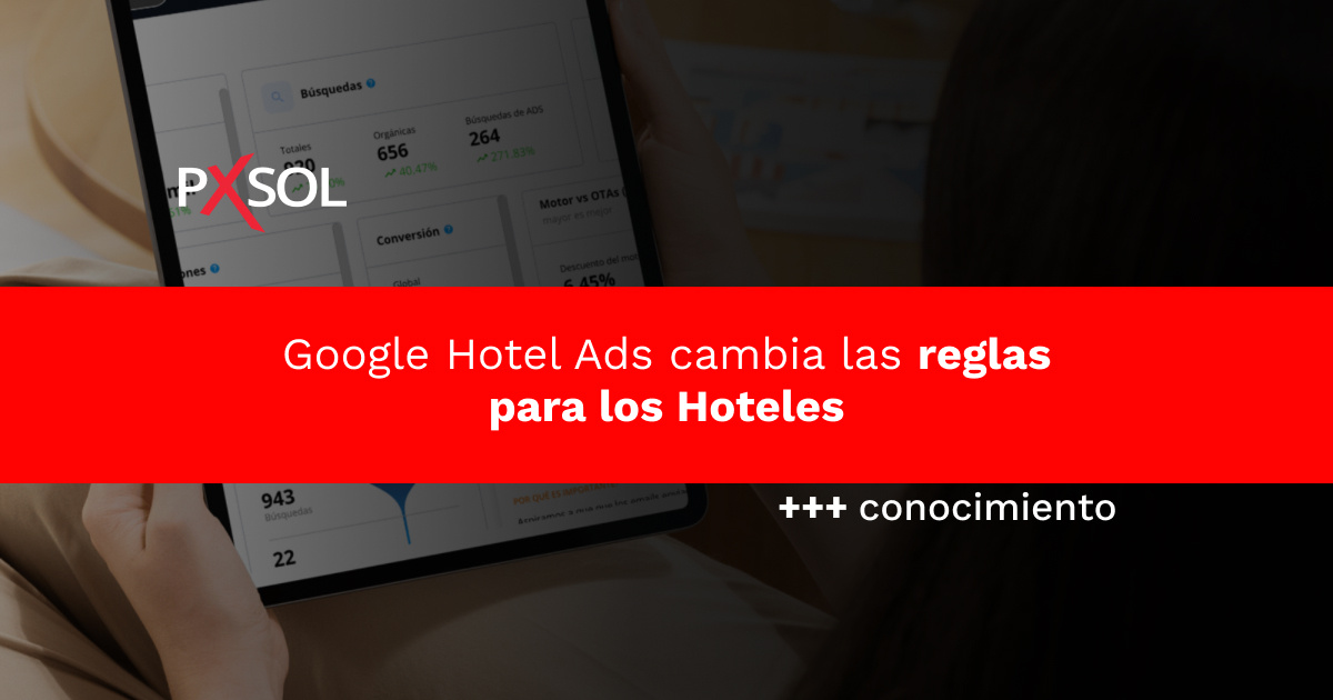 Google Hotel Ads cambia las Reglas: Cómo adaptarte al Nuevo Modelo CPC