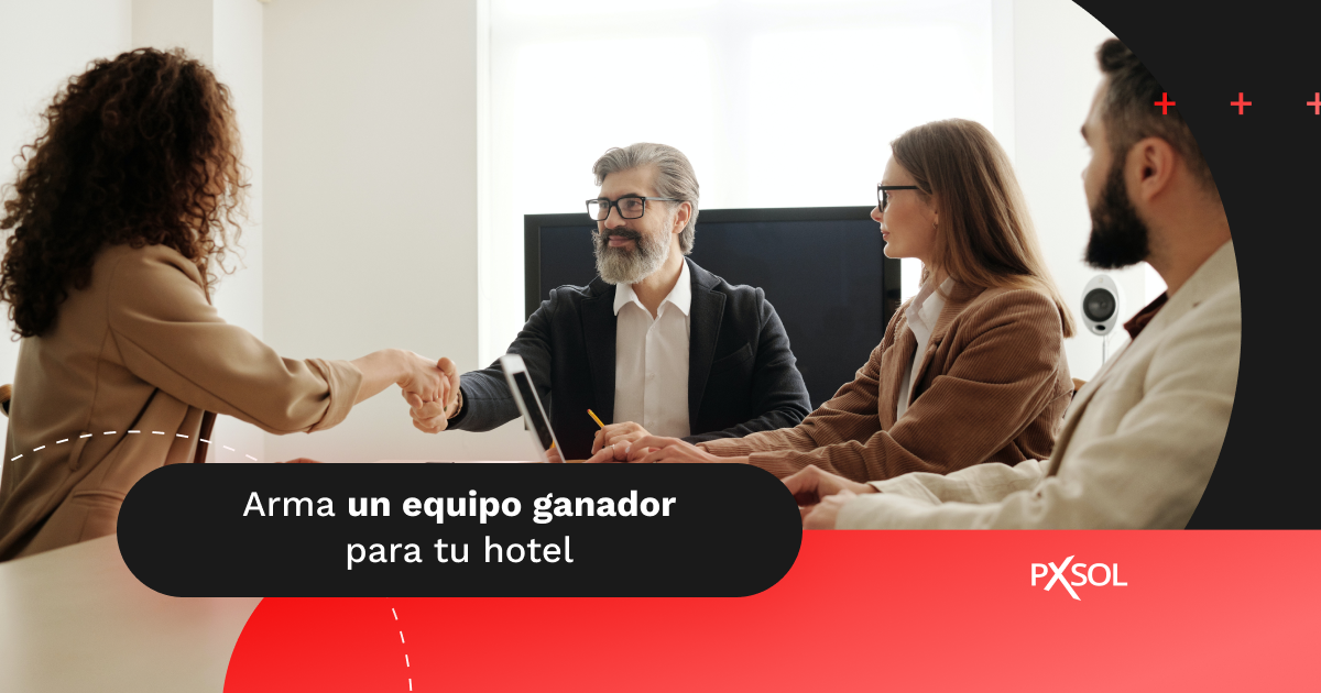 Personal del hotel: ¿Cómo armar un equipo ganador en 5 etapas?