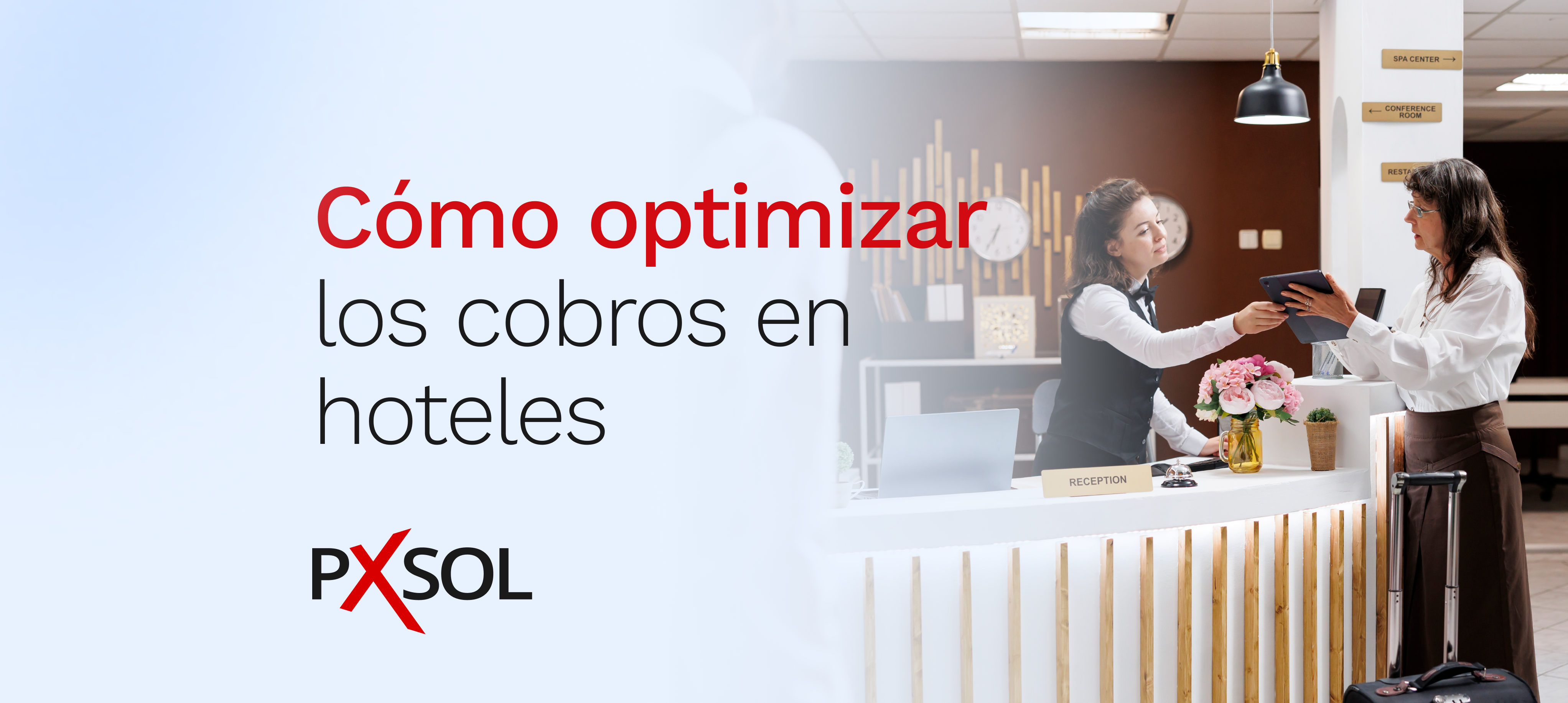 Cobros hoteleros sin fricción