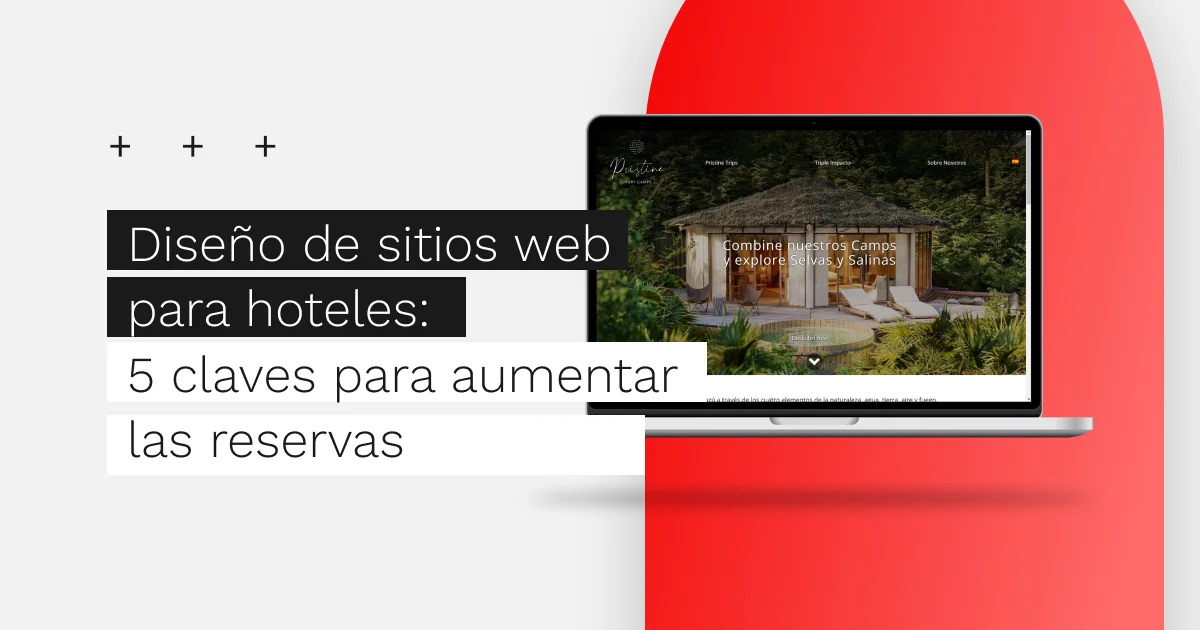 Diseño de sitios web para hoteles: 5 claves para 2023