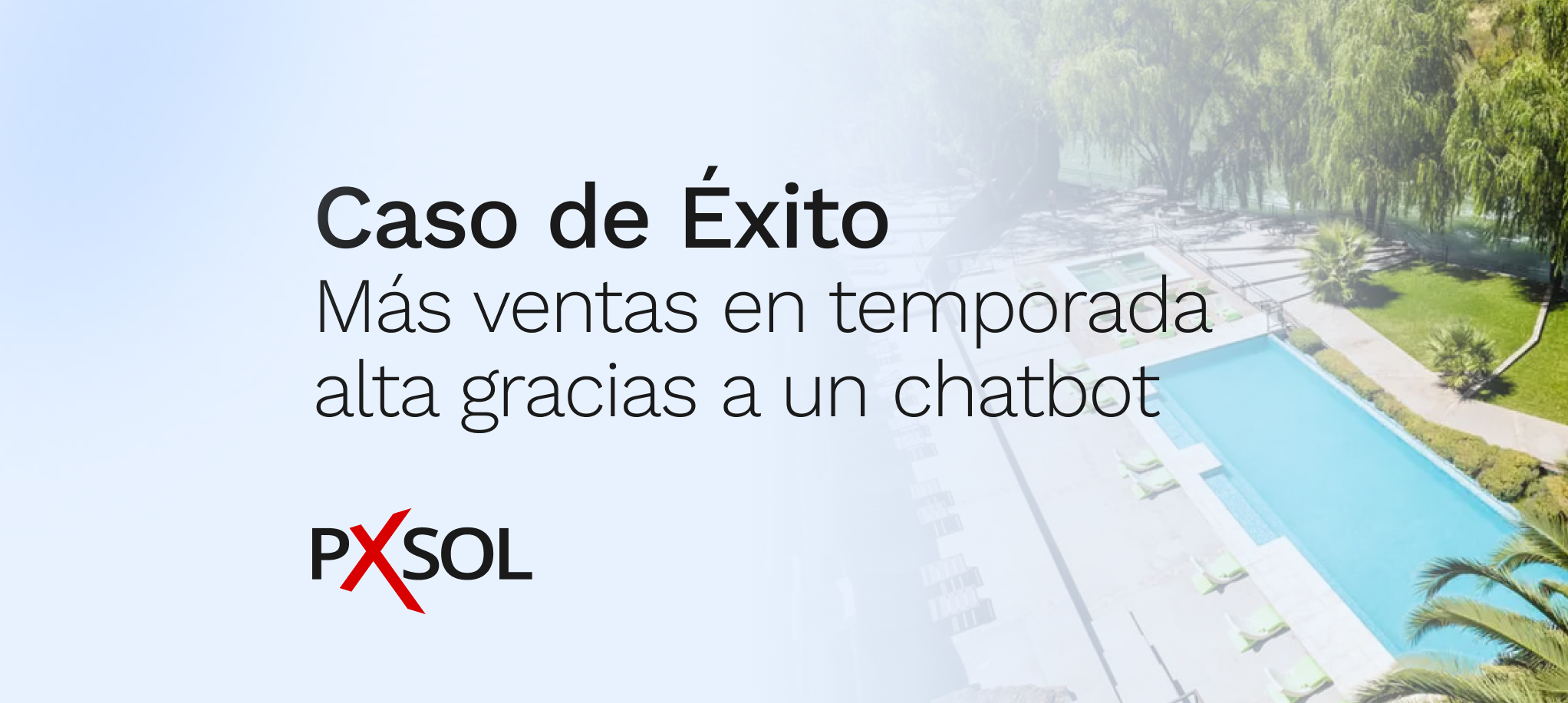 Caso de éxito: Más ventas en temporada alta gracias a un chatbot