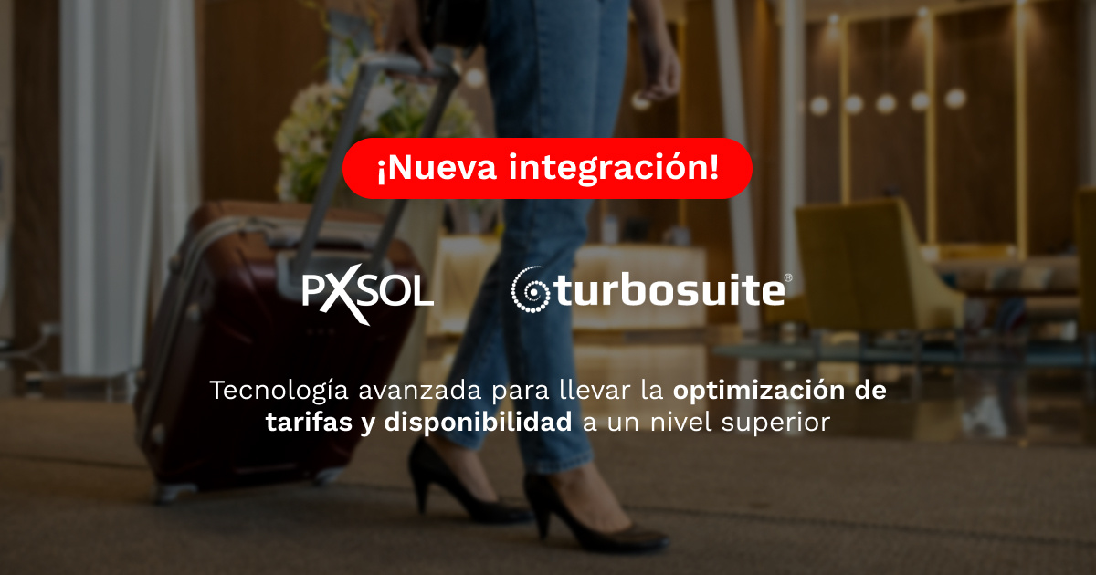 Pxsol y Turbosuite: La alianza que impulsa la rentabilidad hotelera