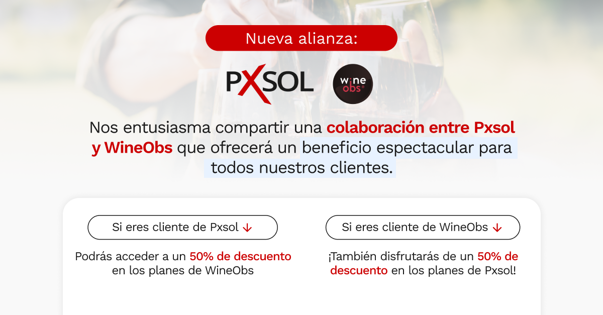 Nueva Alianza entre Pxsol y WineObs: ¡Disfruta de Beneficios Exclusivos!