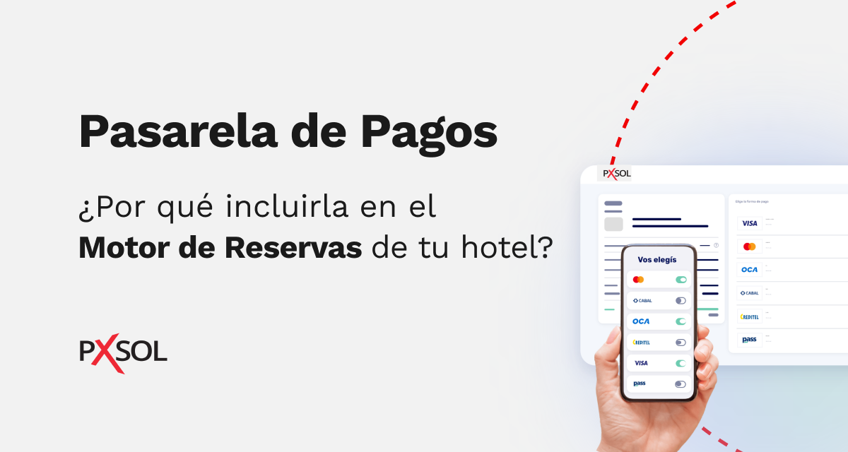Simplificar ventas: Pasarela de Pagos en el Motor de Reserva Hotelero