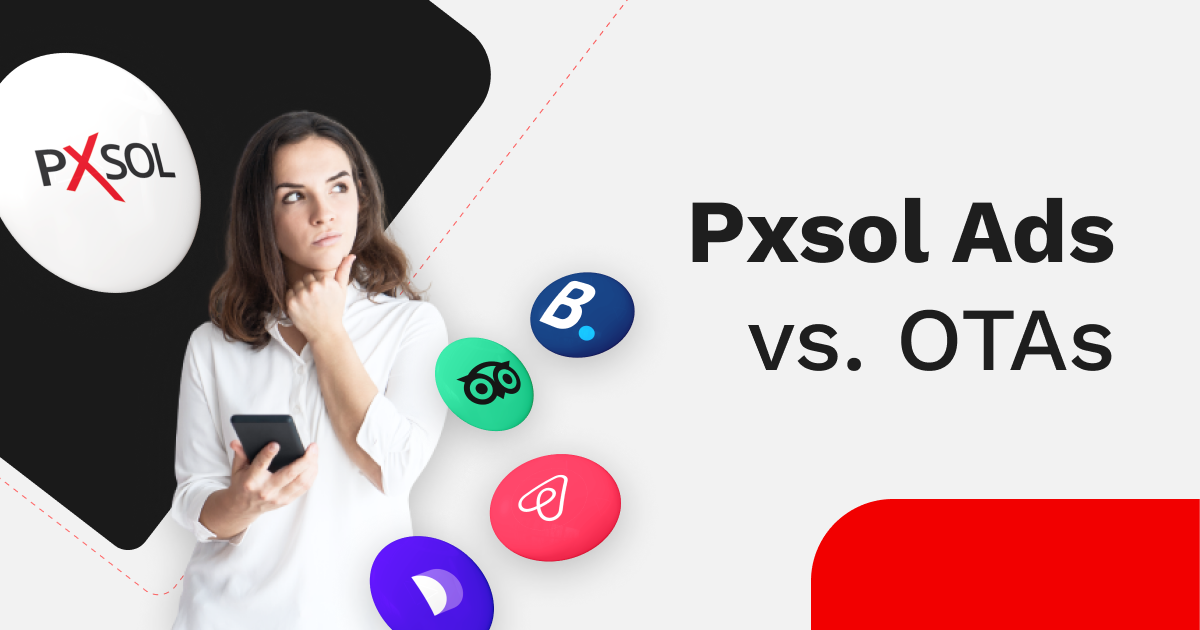 Pxsol Ads vs. OTAs