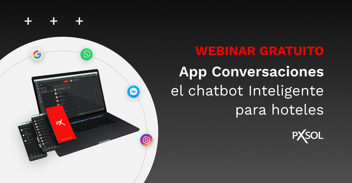 Webinar App Conversaciones, el chatbot Inteligente para hoteles