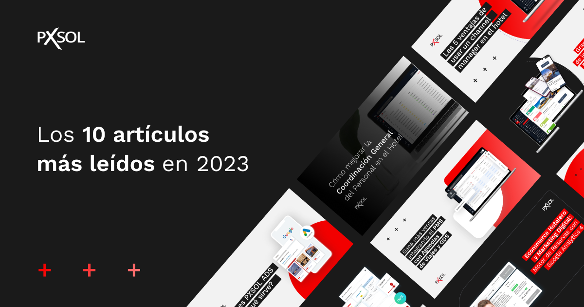 Los 10 Artículos Más Leídos del Blog de Pxsol en 2023