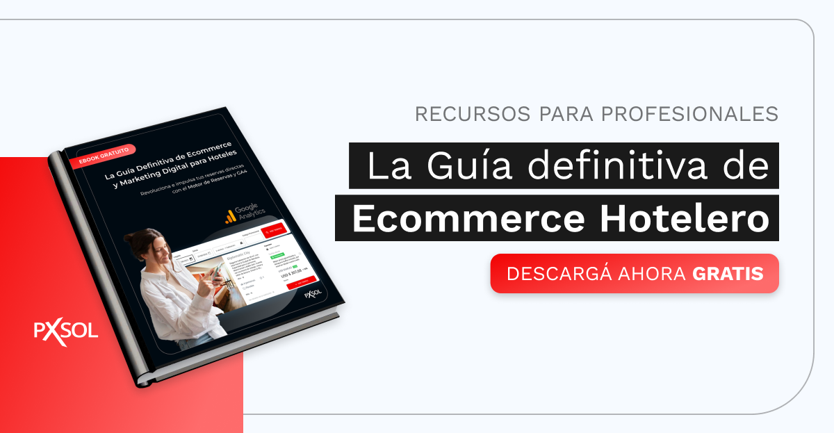 Domina el Ecommerce y el Marketing Digital en Hotelería