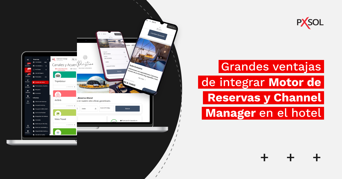 motor de reservas y channel manager en el hotel: 4 ventajas