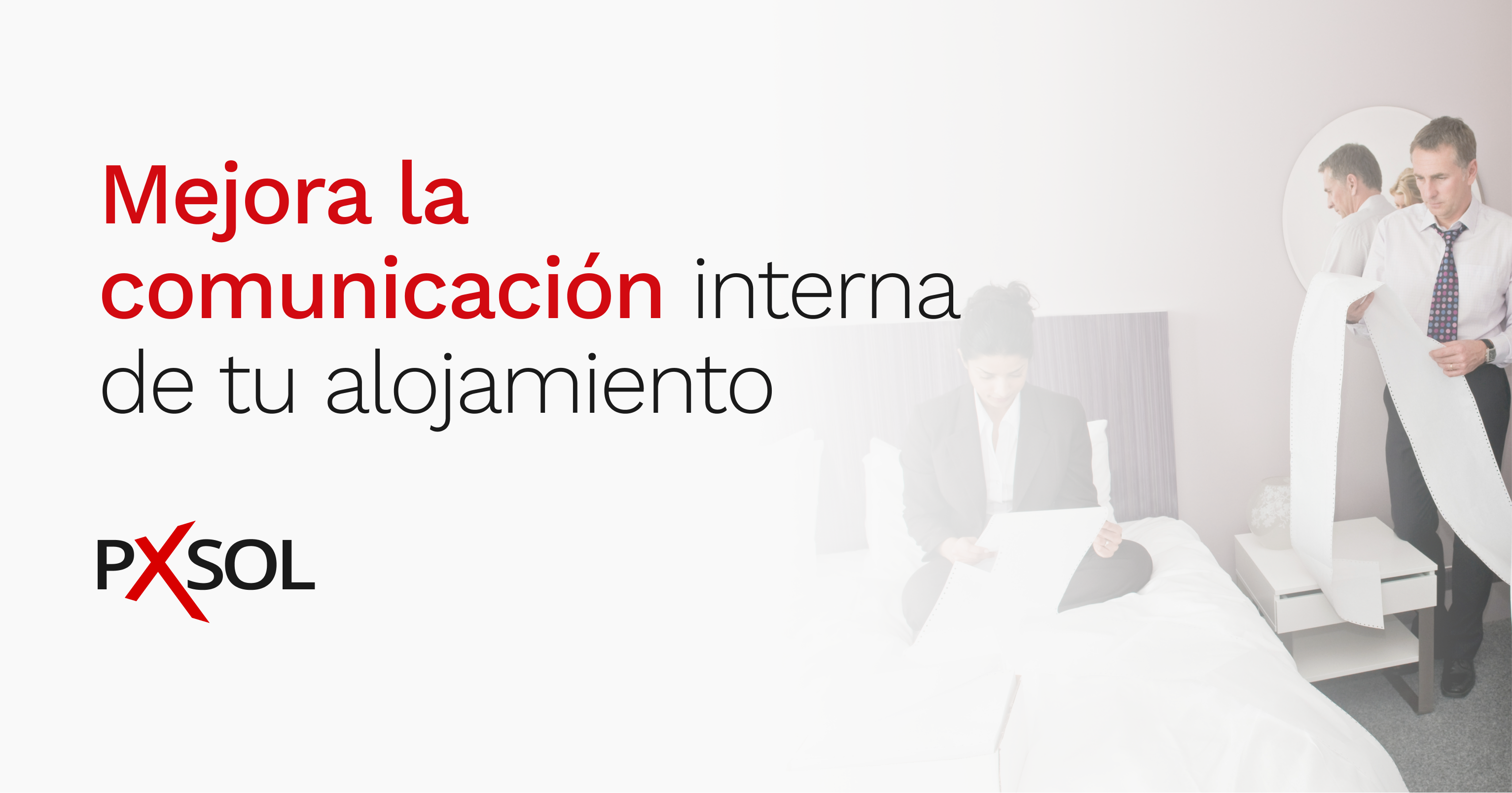 Optimización procesos hoteleros, comunicación interna hotel, App Tareas Pxsol, automatización hotelera, eficiencia operativa.