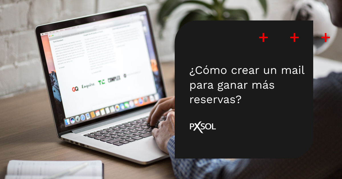 ¿Cómo crear un mail para ganar más reservas?