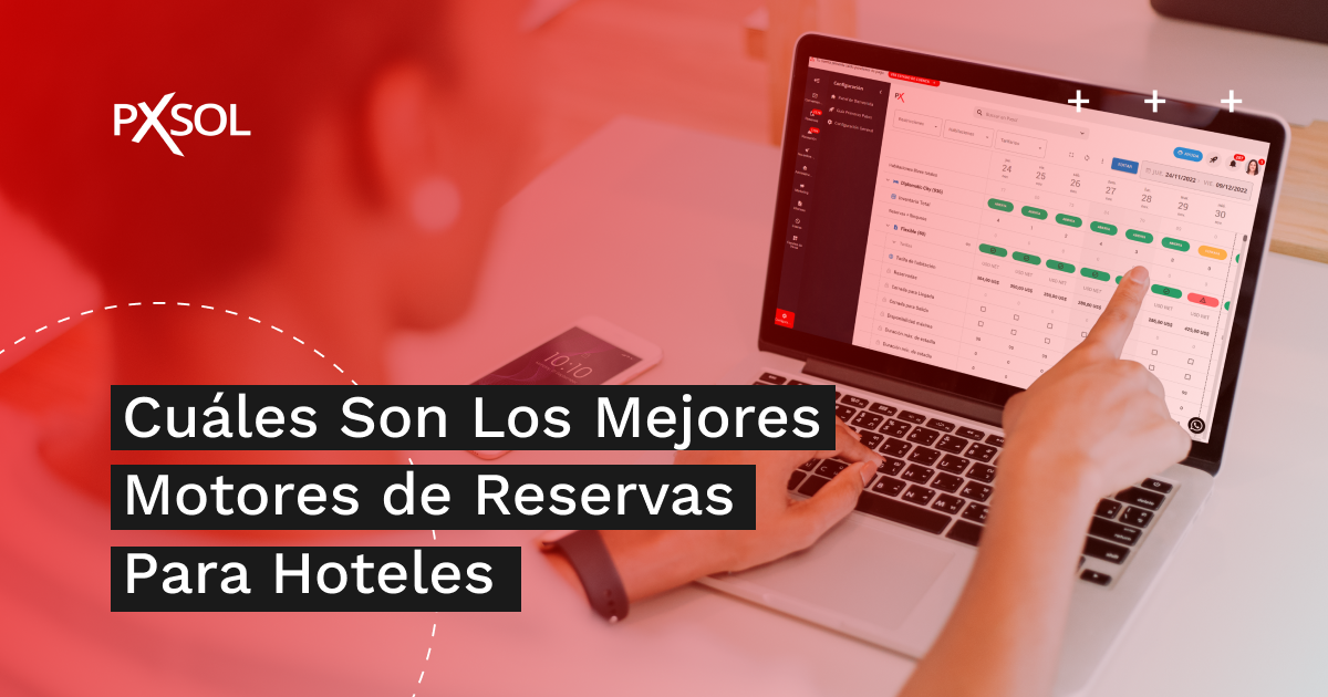 cuales son los mejores motores de reservas para hoteles