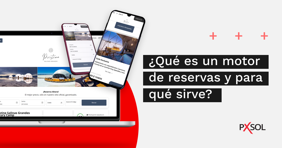 Motor de Reservas para Hoteles: Qué Es y Por Qué Lo Necesitas