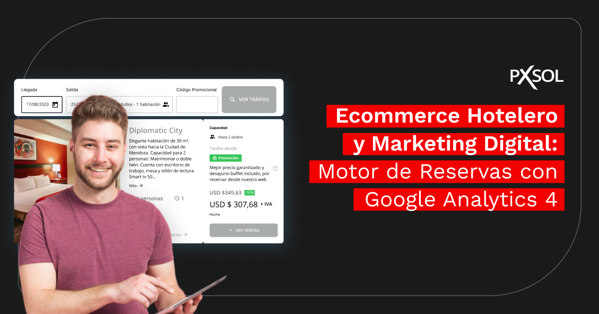 Ecommerce Hotelero y Marketing Digital: Motor de Reservas con GA4