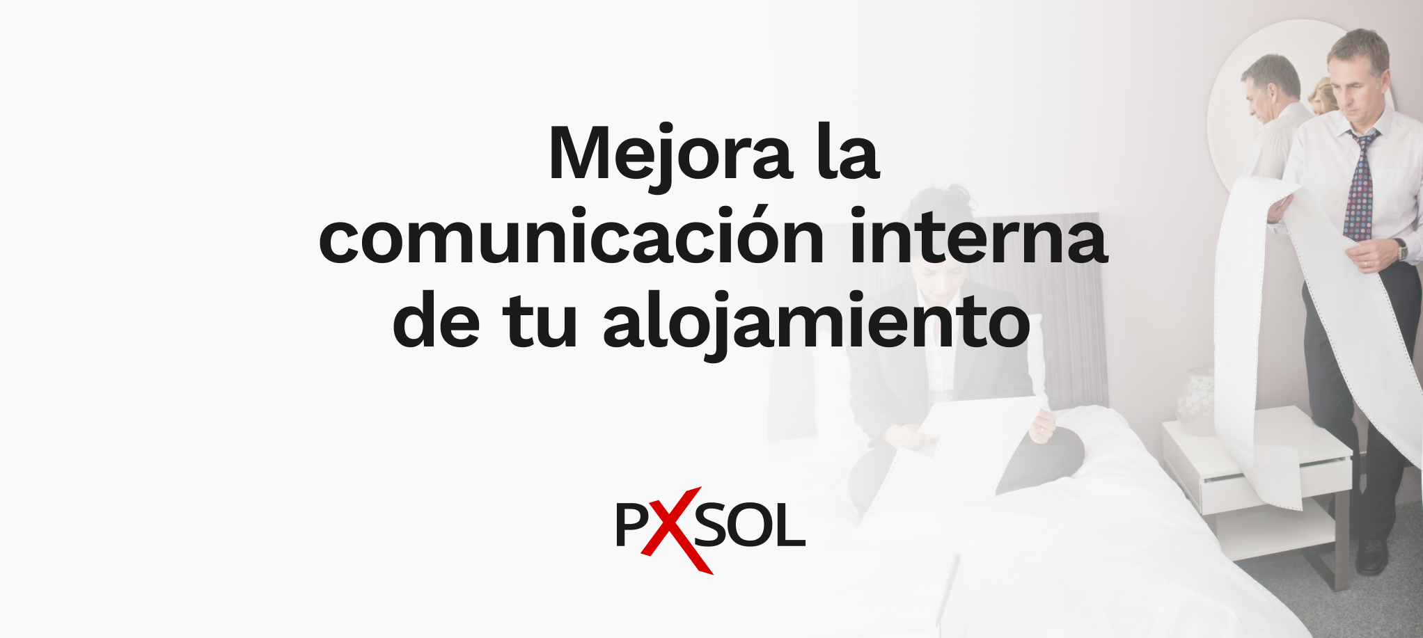 Cómo mejorar la comunicación interna y agilizar tareas en tu hotel