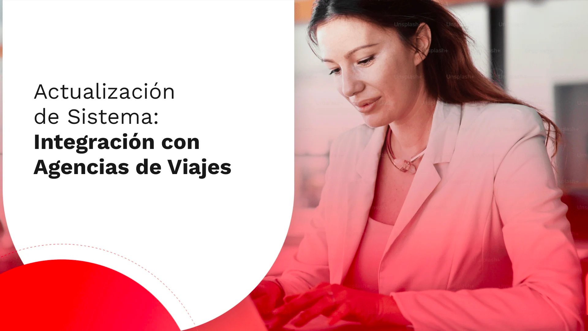ACTUALIZACIÓN DE SISTEMA: Integración con Agencias de Viajes
