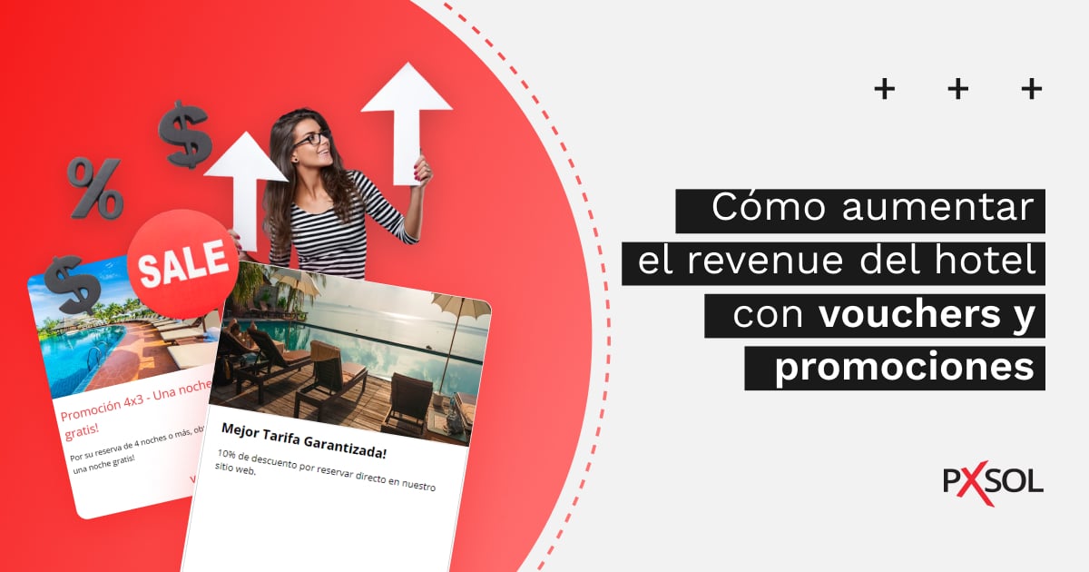 Cómo aumentar el revenue del hotel con vouchers y promociones