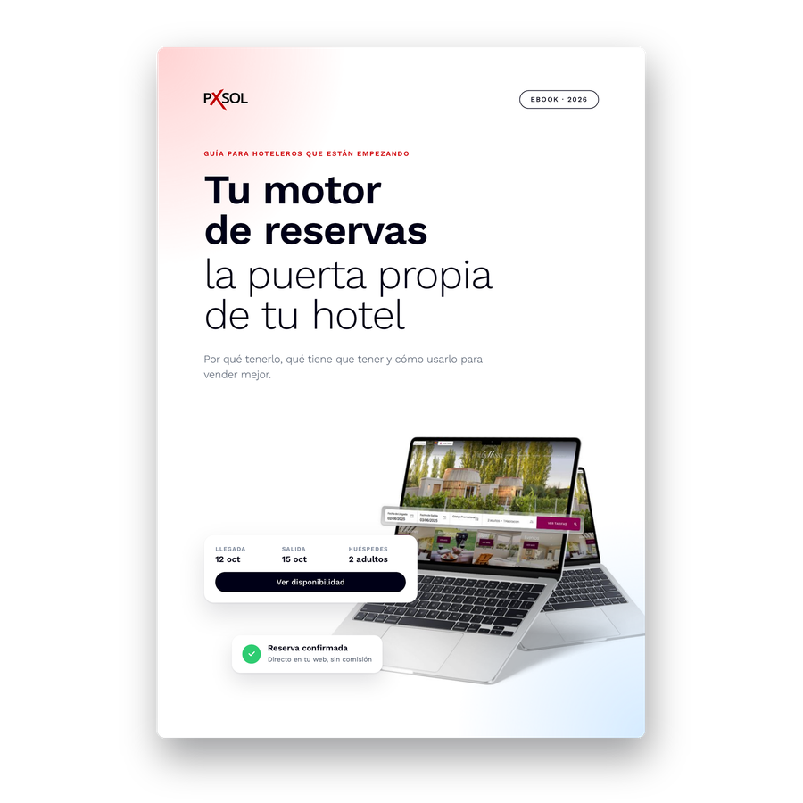 Tapa del ebook de Pxsol «Tu motor de reservas: la puerta propia de tu hotel»